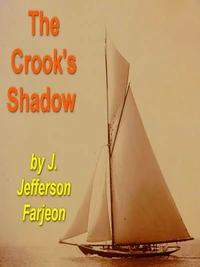 The Crook’s Shadow