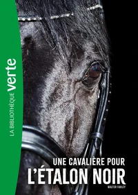 Une cavalière pour l'Etalon Noir