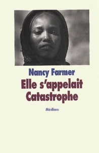 Elle S'Appelait Catastrophe