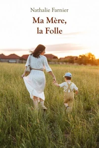 Ma Mère, la Folle