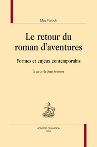 Le retour du roman d'aventures