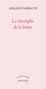 Le triomphe de la bêtise