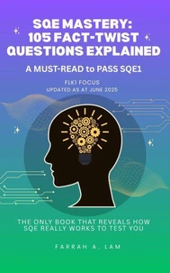 SQE Mastery: 105 Fact-Twist Questions Explained – FLK1 Focus
