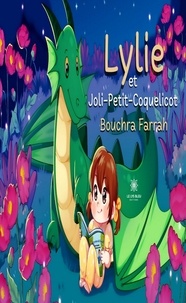 Farrah Bouchra - Lylie et Joli-Petit-Coquelicot.