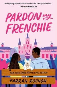 Farrah Rochon - Pardon My Frenchie.