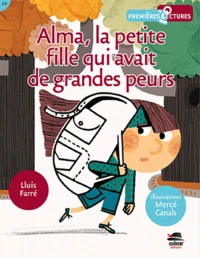 Alma, la petite fille qui avait de grandes peurs