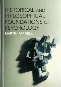 Historical and philosophical foundations of psychology