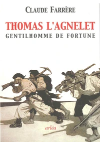 Thomas L'Agnelet Gentilhomme De Fortune