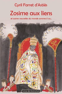 Zosime aux liens et autres nouvelles du monde comme il va
