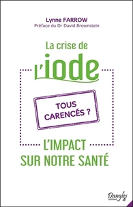 La crise de l'iode. L'impact sur notre santé