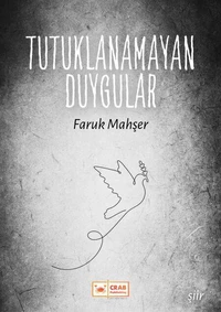Tutuklanamayan Duygular