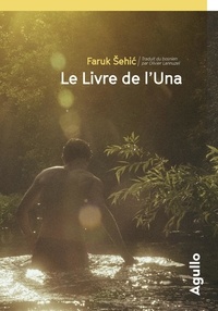 Faruk Sehic - Le livre de l'Una.