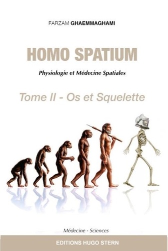 Homo spatium. Tome 2, Os et squelette