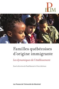Fasal Kanouté et Gina Lafortune - Familles québécoises d'origine immigrante - Les dynamiques de l'établissement.
