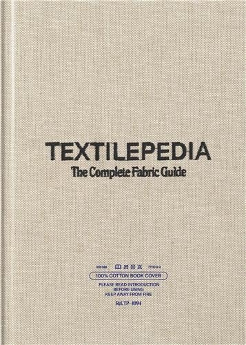 Textilepedia. The complete fabric guide