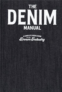  Fashionary - The Denim Manual - A complete visual guide for the Denim Industry.