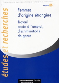  FASILD - Femmes d'origine étrangère - Travail, accès à l'emploi, discriminations de genre.