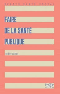 Faire de la santé publique