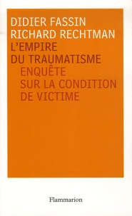 L'empire du traumatisme