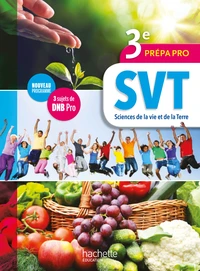 SVT Sciences de la vie et de la Terre 3e Prépa Pro