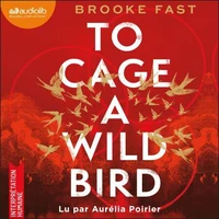To cage a wild bird T1