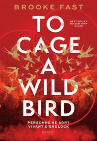 To cage a wild bird