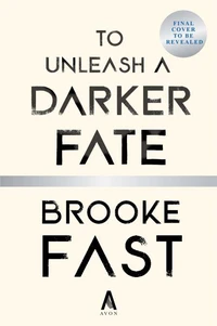 To Unleash a Darker Fate