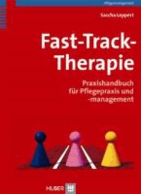 Fast-Track-Therapie - Praxishandbuch für Pflegepraxis und -management.