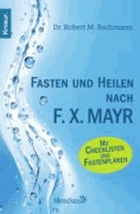 Fasten und heilen nach F.X. Mayr.