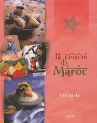 Fatéma Hal - La cuisine du Maroc.