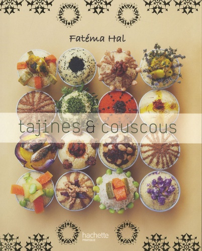 Fatéma Hal - Tajines et couscous.