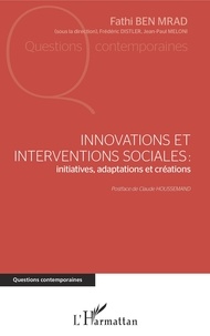 Fathi Ben Mrad - Innovations et interventions sociales : initiatives, adaptations et créations.