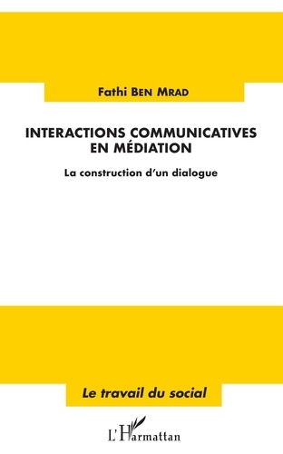 Interactions communicatives en médiation. La construction d'un dialogue