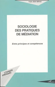 Sociologie des pratiques de médiation.