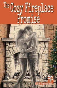 The Cozy Fireplace Promise