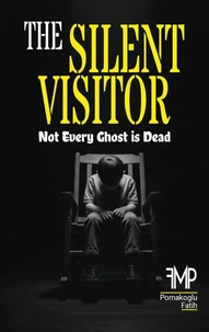 The Silent Visitor