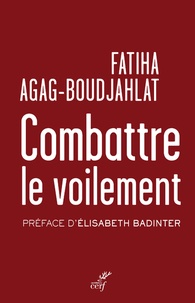 Téléchargez des livres faciles en anglais Combattre le voilement  - Entrisme islamique et multiculturalisme  in French par Fatiha Agag-Boudjahlat 9782204129879