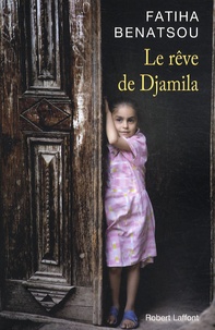 Fatiha Benatsou - Le rêve de Djamila.
