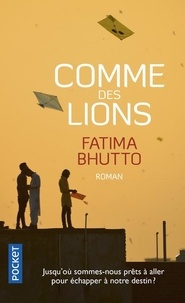 Fatima Bhutto - Comme des lions.