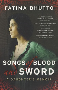Fatima Bhutto - Songs of Blood and Sword.
