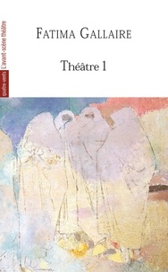 Fatima Gallaire - Théâtre 1.