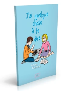 J'ai quelque chose à te dire