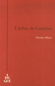 Fatima Mana - L'Arbre de Combier.