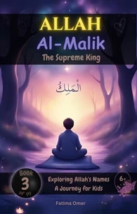 Allah Al-Malik: The Supreme King