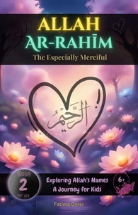 Allah Ar-Rahīm - The Especially Merciful