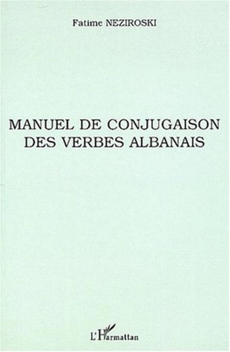 Fatime Neziroski - Manuel de conjugaison des verbes albanais.