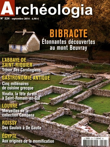 Sophie Crançon et David Fernandès - Archéologia N° 524, septembre 2014 : Bibracte - Etonnantes découvertes au mont Beuvray.