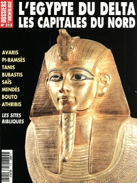 Jean Yoyotte - Les Dossiers d'Archéologie N° 213, mai 1996 : L'Egypte du Delta, les capitales du Nord.