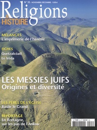 Louis Faton - Religions & Histoire N° 35, novembre-décembre 2010 : Les messies juifs - Origines et diversité.