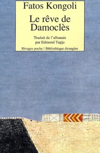 Fatos Kongoli - Le rêve de Damoclès.